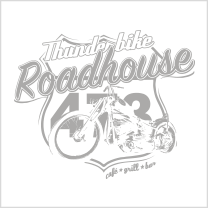 Referenz: Thunderbike Roadhouse